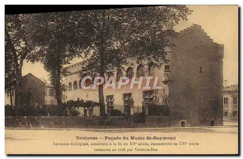 Cartes postales Toulouse Facade Du Musee St Raymond Ancienne collegiale