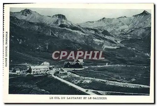 Cartes postales le col du Lautaret et le Galibier