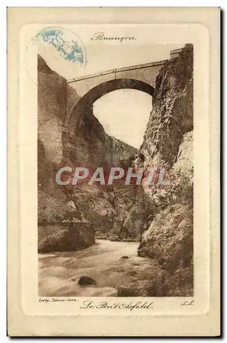 Cartes postales Briancon Le Pont D&#39Asfeld