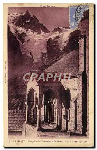 Cartes postales La Grave Chapelle Des Terrasses Et Le Grand Pic De La Meije