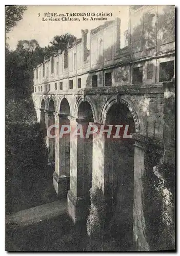 Ansichtskarte AK Fere En Tardenois Le Vieux Chateau Les Arcades