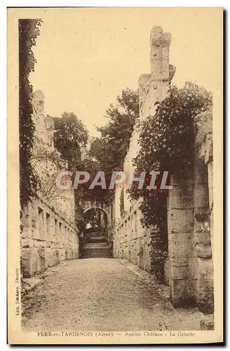 Cartes postales Fere En Tardenois Ancien Chateau La Galerie