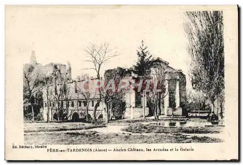 Cartes postales Fere En Tardenois Ancien Chateau Les arcades et la Galerie