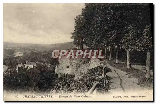 Cartes postales Chateau Thierry Terrasse Du Vieux chateau