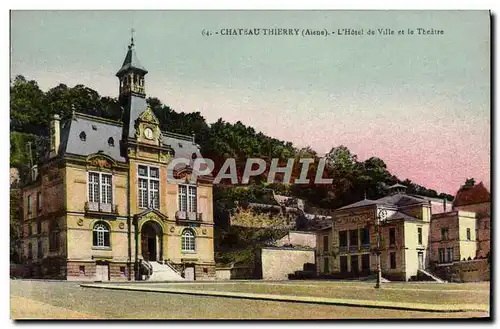 Cartes postales Chateau Thierry L'Hotel De Ville Et Le Theatre