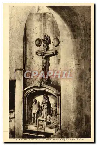 Cartes postales Autel En Pierre Sainte Anna Sainte Vierge portant l&#39enfant