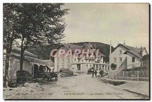 Cartes postales Douanes Douaniers La Schlucht La douane L&#39hotel francais