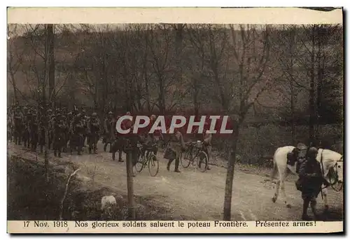 Cartes postales Douanes Douaniers Nov 1918 Nos glorieux soldats saluent le poteau frontiere