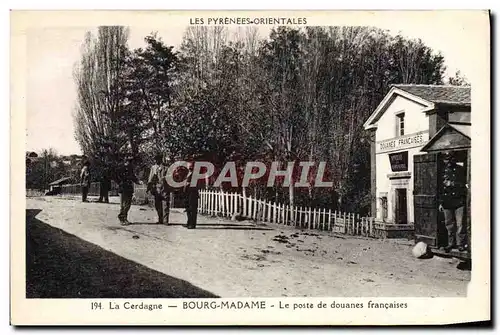 Ansichtskarte AK Douanes Douaniers La Cerdagne Bourg Madame Le poste de douanes francaises Pyrenees Orientales