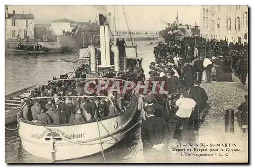 Ansichtskarte AK Bagne Bagnard Ile de Re Saint Martin Depart de Forcats pour la Guyane L&#39embarquement TOP