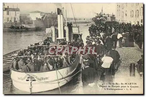 Cartes postales Bagne Bagnard Ile de Re Saint Martin Depart de Forcats pour la Guyane L&#39embarquement TOP
