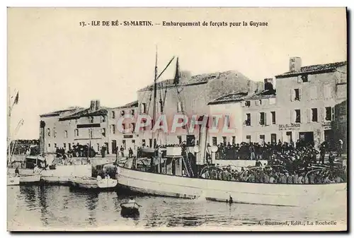 Cartes postales Bagne Bagnard Ile de Re Saint Martin Embarquement de forcats pour la Guyane Bateau TOP