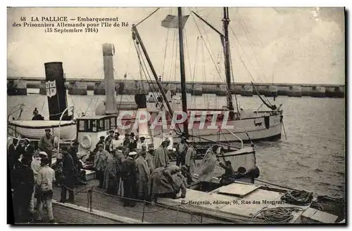 Cartes postales Bagne Bagnard La Pallice Embarquement des prisonniers allemands pour l&#39Ile de Re TOP