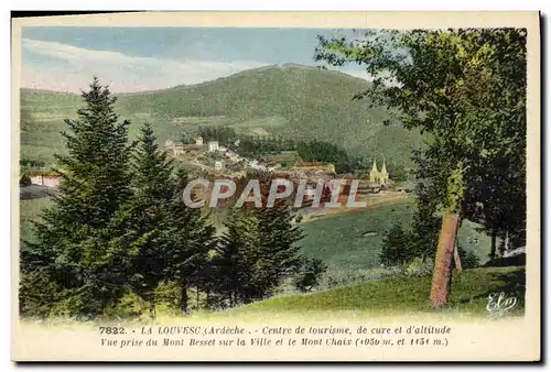 Cartes postales La Louvesc Centre de Tourisme de Cure et d&#39altitude Vue prise du Mont Besset et le mont chaix