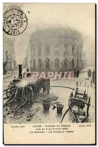 Ansichtskarte AK Sapeurs Pompiers Lille Incendie du theatre Nuit du 5 au 6 avril 1903 La rotonde La pompe a vapeu