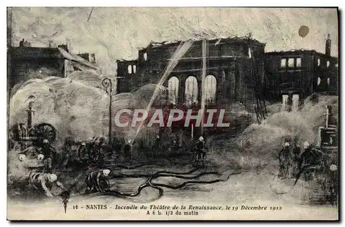 Ansichtskarte AK Sapeurs Pompiers Nantes Incendie du Theatre de la Renaissance 19 decembre 1912 a 6 1/2 du matin