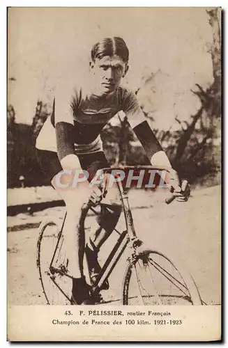 Ansichtskarte AK Velo Cycle Cyclisme F pelissier routier Francais Champion de France des 100 km 1921 1923