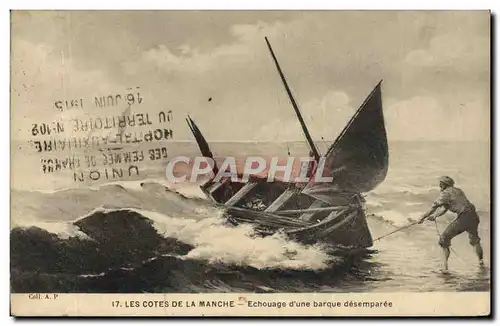 Cartes postales Bateau Les Cotes de la Manche Echouage d'une barque desemparee