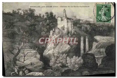 Cartes postales Sidiailles Pres Culan Chateau de la Roche Guillebaud