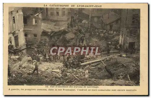 Cartes postales Sapeurs Pompiers la cataastrophe de Lyon Saint Jean Vue d&#39ensemble des travaux de sauvetage