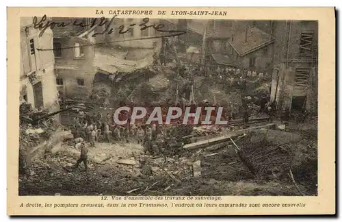 Cartes postales Sapeurs Pompiers Catastrophe de Lyon Saint Jean Vue d&#39ensemble des travaux de sauvetage