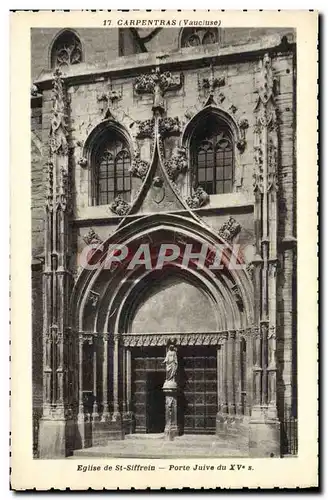 Ansichtskarte AK Judaica Carpentras Eglise de St Siffrein Porte juive du 15eme Juif