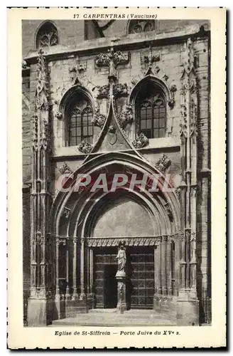 Cartes postales Judaica Carpentras Eglise de St Siffrein Porte juive du 15eme Juif