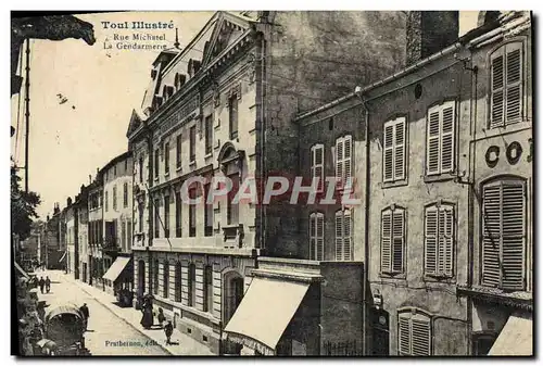 Cartes postales Toul Rue Michatel La Gendarmerie
