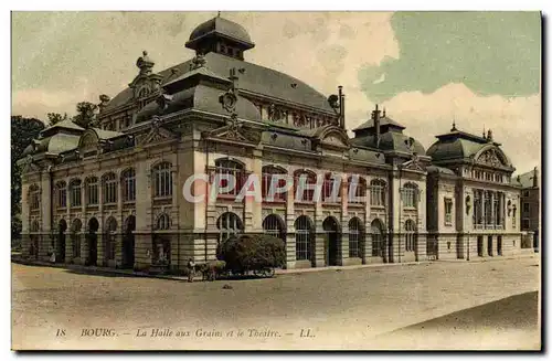 Ansichtskarte AK Bourg La halle aux grains et le Theatre