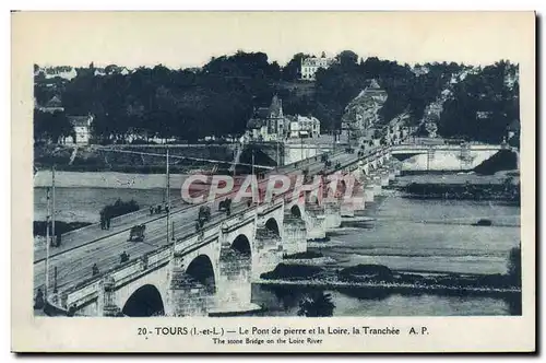 Cartes postales Tours Le Pont De Pierre Et la Loire La Tranchee