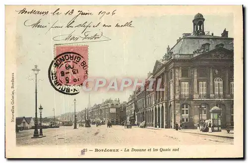 Cartes postales Douanes Bordeaux la douane et les quais Sud