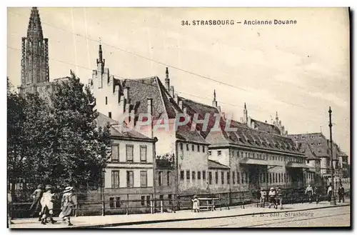 Ansichtskarte AK Douanes Strasbourg Ancienne douane