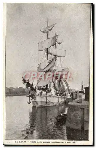 Cartes postales Bateau Voilier Le Havre Trois mats dechargeant son fret