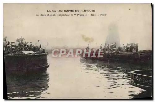 Cartes postales Bateau Catastrophe du Pluviose Les deux chalands supportant le Pluviose dans le chenal