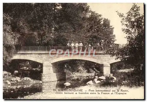 Cartes postales Douane Douanes Bourg Madame Pont international sur le Raour riviere formant la frontiere entre F