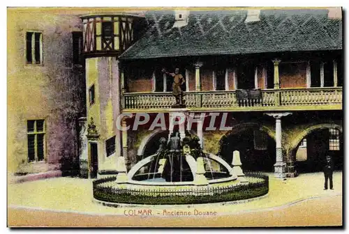 Cartes postales Douane Douanes Colmar Ancienne douane