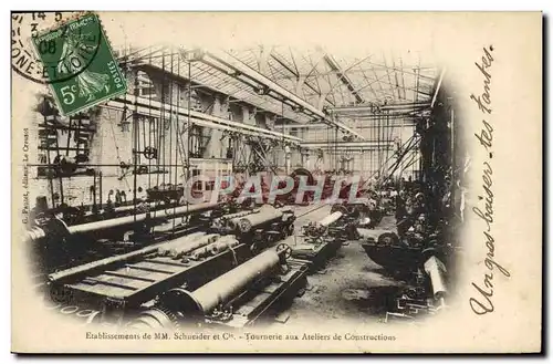 Cartes postales Industrie Usine Etablissements de MM Schneider & Co Tournerie aux ateliers de constrictions