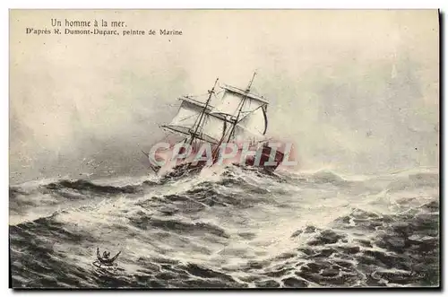 Cartes postales Bateau Voilier Un homme a la mer Dumont Duparc peintre de marine