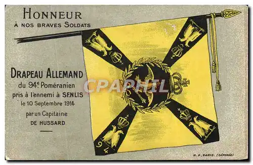 Cartes postales Militaria Drapeau allemand du 94eme Pomeranien pris a l&#39ennemi a Senlis Capitaine de Hussard