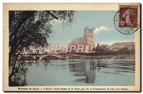 Cartes postales Mantes la Jolie L'Eglise Notre Dame et le Pont Pris de la Promenade de l'Ile aux Dames