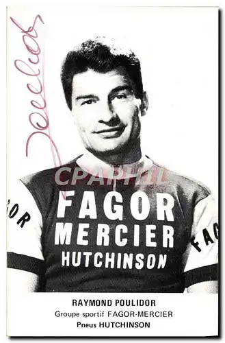 Ansichtskarte AK Velo Cycle Cyclisme Raymond Poulidor Fagor Mercier Pneus Hutchinson dedicacee Poulidor