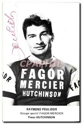 Ansichtskarte AK Velo Cycle Cyclisme Raymond Poulidor Fagor Mercier Pneus Hutchinson dedicacee Poulidor