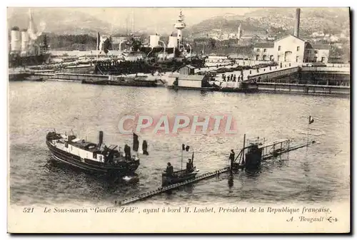 Cartes postales Bateau Sous marin Sous-marin Gustave Zele ayant a bord M Loubet President de la Republique Franc