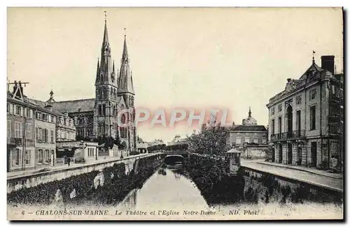 Cartes postales Chalons sur Marne Le Theatre et l&#39eglise Notre Dame