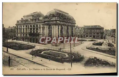 Cartes postales Calais Le Theatre et la statue de Jacquard