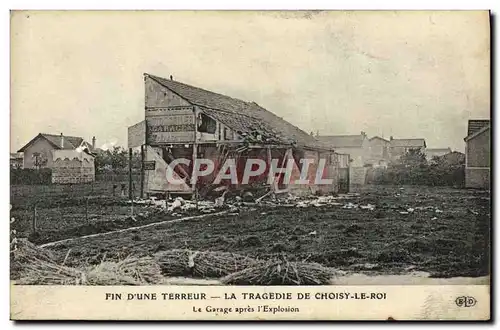 Ansichtskarte AK Fin d&#39une terreur Tragedie de Choisy le Roi Le garage apres l&#39explosion