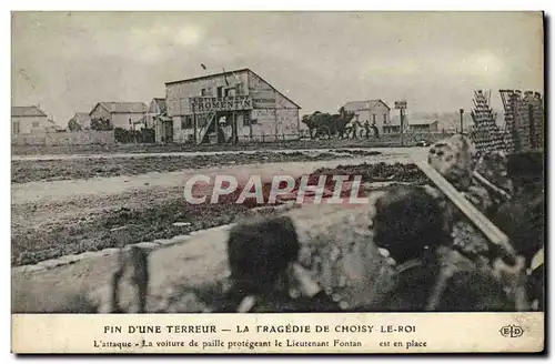 Ansichtskarte AK Fin d&#39une terreur Tragedie de Choisy le Roi L&#39attaque