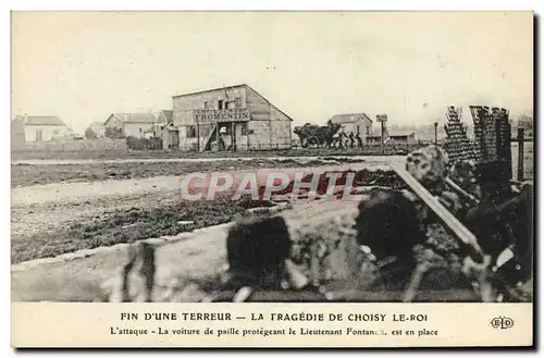 Ansichtskarte AK Fin d&#39une terreur Tragedie de Choisy le Roi L&#39attaque