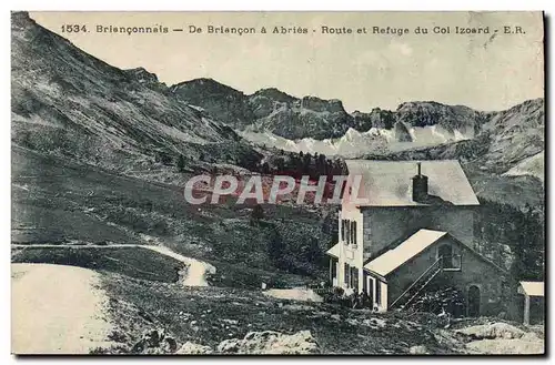 Cartes postales Alpinisme Brianconnais De Briancon a Abries Route et refuge du col Izard