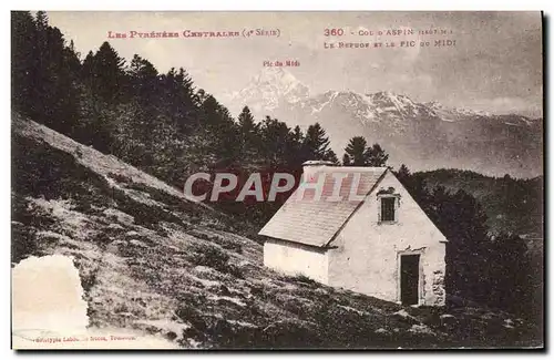 Ansichtskarte AK Alpinisme Pyrenees Centrales Col d&#39Aspin Le refuge et le pic du Midi